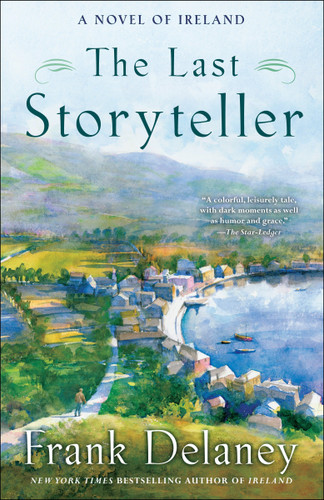 The Last Storyteller: A Novel of Ireland (A Novel of Ireland) book cover by Frank Delaney