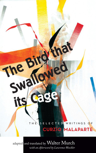 The Bird that Swallowed Its Cage: The Selected Writings of Curzio Malaparte book cover by 