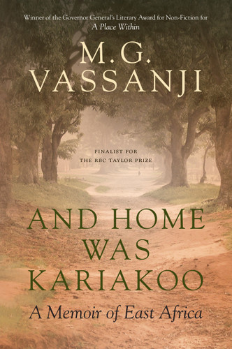 And Home Was Kariakoo: A Memoir of East Africa book cover by M.G. Vassanji