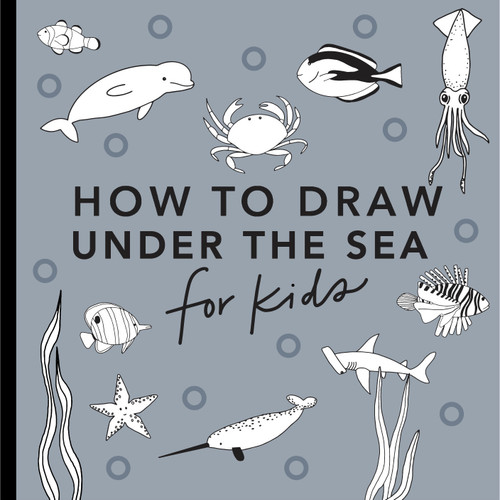 Under the Sea: How to Draw Books for Kids with Dolphins, Mermaids, and Ocean Animals (How to Draw For Kids Series) book cover by Alli Koch