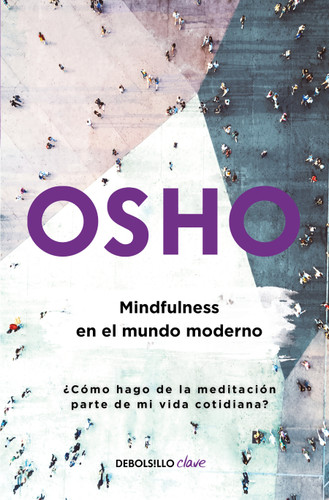 Mindfulness en el mundo moderno / Mindfulness in the Modern World book cover by Osho