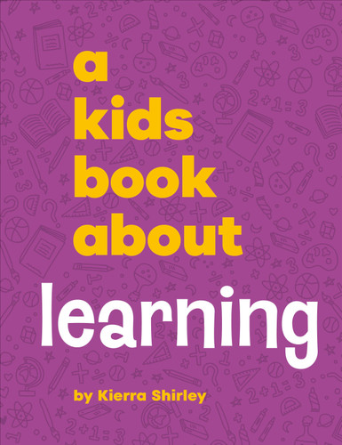 A Kids Book About Learning (A Kids Book) book cover by Kierra Shirley