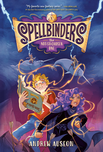 Spellbinders: The Not-So-Chosen One (Spellbinders) book cover by Andrew Auseon