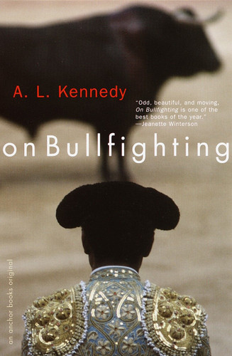On Bullfighting book cover by A. L. Kennedy