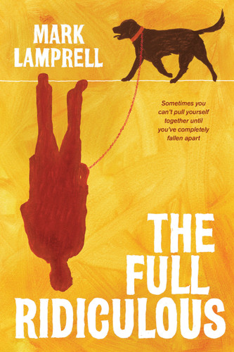 The Full Ridiculous: A Novel book cover by Mark Lamprell