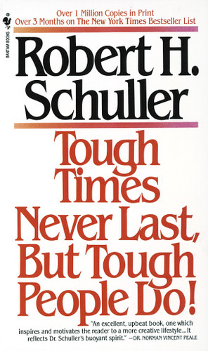 Tough Times Never Last, but Tough People Do! book cover by Robert Schuller