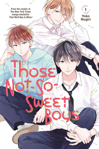 Those Not-So-Sweet Boys 1 (Those Not-So-Sweet Boys) book cover by Yoko Nogiri