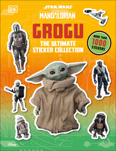 Star Wars: The Mandalorian: Grogu: The Ultimate Sticker Collection (Ultimate Sticker Collection) book cover by DK