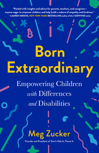 Born Extraordinary: Empowering Children with Differences and Disabilities book cover by Meg Zucker