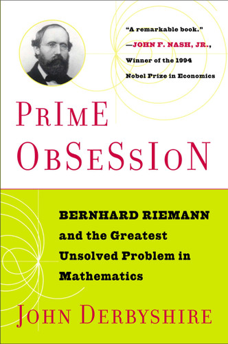 Prime Obsession: Berhhard Riemann and the Greatest Unsolved Problem in Mathematics book cover by John Derbyshire