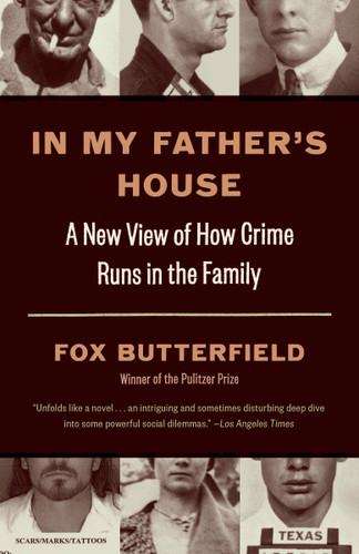 In My Father's House: A New View of How Crime Runs in the Family book cover by Fox Butterfield