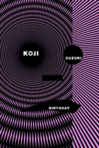 Birthday (Ring (Paperback)) book cover by Koji Suzuki