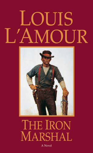 The Iron Marshal: A Novel book cover by Louis L'Amour