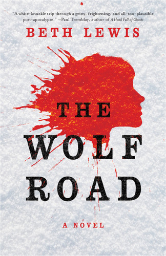 The Wolf Road: A Novel book cover by Beth Lewis