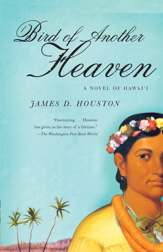 Bird of Another Heaven book cover by James D. Houston