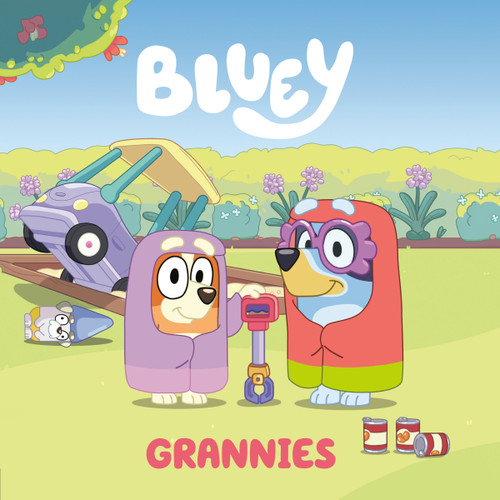 Bluey: Grannies (Bluey) book cover by Penguin Young Readers Licenses