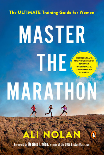 Master the Marathon: The Ultimate Training Guide for Women book cover by Ali Nolan
