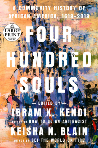 Four Hundred Souls: A Community History of African America, 1619-2019 book cover by 