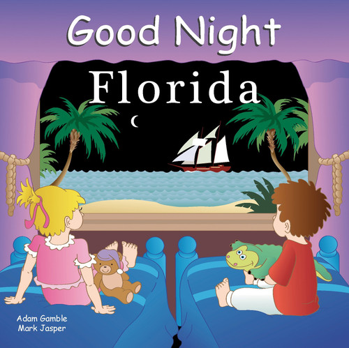 Good Night Florida (Good Night Our World) book cover by Adam Gamble, Mark Jasper