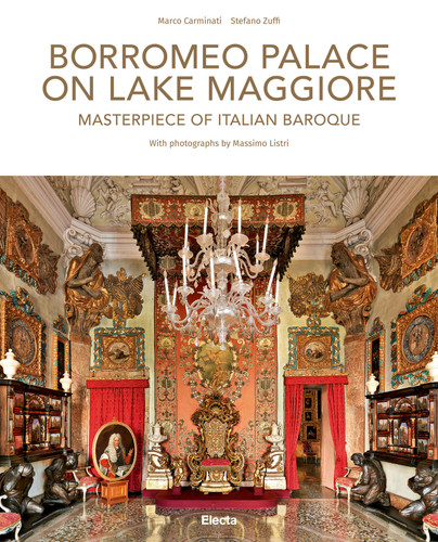 Borromeo Palace on Lake Maggiore: Masterpiece of Italian Baroque book cover by Stefano Zuffi