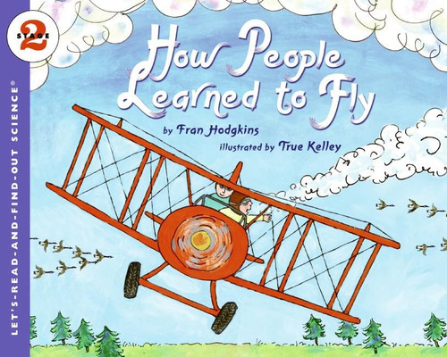 How People Learned to Fly (Let's-Read-and-Find-Out Science 2) book cover by Fran Hodgkins