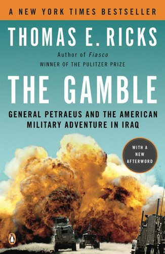 The Gamble: General Petraeus and the American Military Adventure in Iraq book cover by Thomas E. Ricks