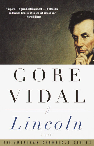 Lincoln: American Chronicle Series (Vintage International) book cover by Gore Vidal