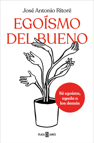 Egoísmo del bueno / Selfishness, of the Good Kind book cover by José Antonio Ritoré