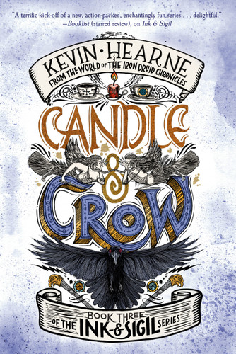 Candle & Crow: Book Three of the Ink & Sigil series (Ink & Sigil) book cover by Kevin Hearne