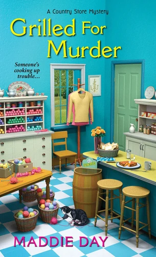 Grilled For Murder (A Country Store Mystery) book cover by Maddie Day
