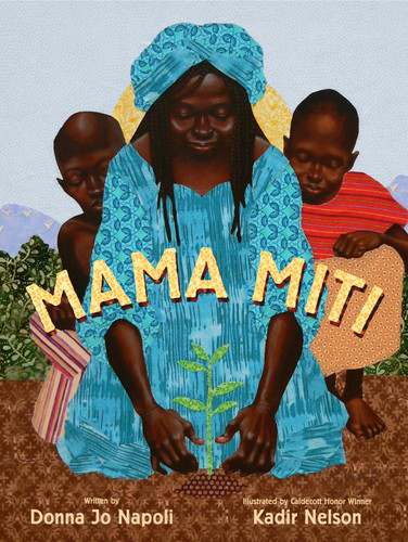 Mama Miti: Wangari Maathai and the Trees of Kenya book cover by Donna Jo Napoli
