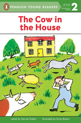 The Cow in the House (Penguin Young Readers, Level 2) book cover by Harriet Ziefert