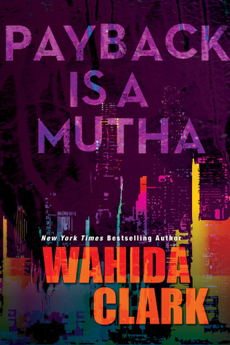 Payback Is a Mutha book cover by Wahida Clark