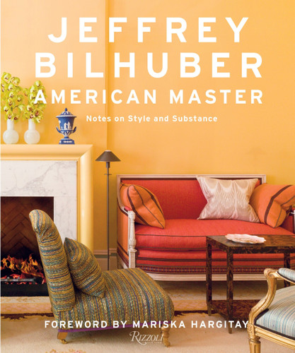 Jeffrey Bilhuber: American Master book cover by Sara Ruffin Costello