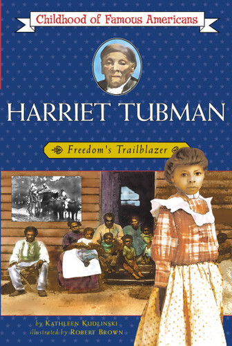 Harriet Tubman (Childhood of Famous Americans) book cover by Kathleen Kudlinski