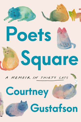 Poets Square: A Memoir in Thirty Cats book cover by Courtney Gustafson
