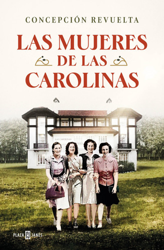 Las mujeres de Las Carolinas / The Women of Las Carolinas book cover by Concepción Revuelta
