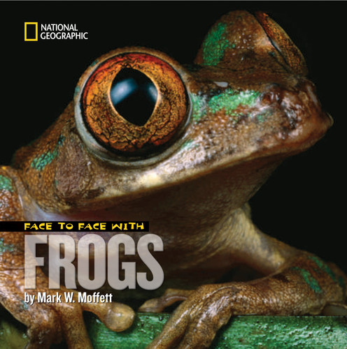 Face to Face with Frogs (Face to Face with Animals) book cover by Mark Moffett