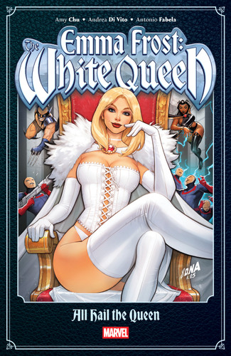 Emma Frost: The White Queen - All Hail the Queen (Emma Frost: The White Queen) book cover by Amy Chu