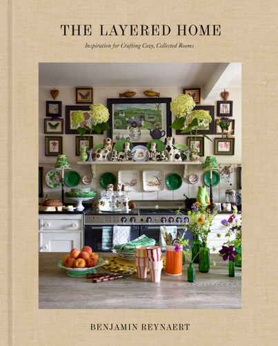 The Layered Home: An Interior Design Book: Inspiration for Crafting Cozy, Collected Rooms book cover by Benjamin Reynaert