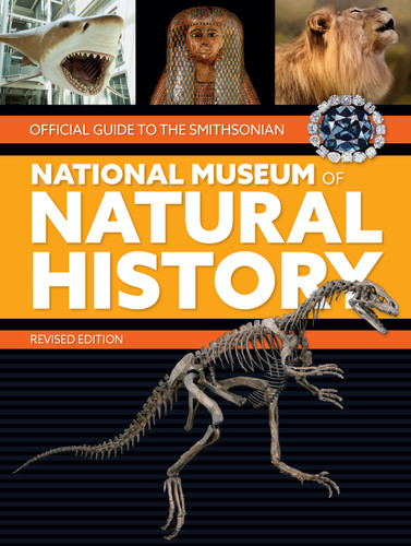 Official Guide to the Smithsonian National Museum of Natural History book cover by Smithsonian Institution