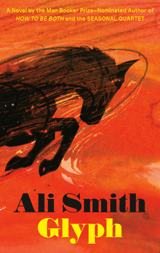 Glyph: A Novel book cover by Ali Smith