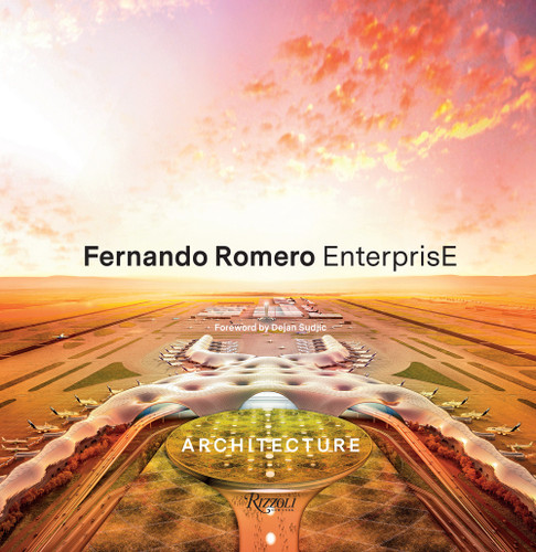 Fernando Romero EnterprisE: Architecture book cover by 