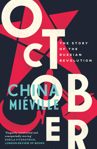 October: The Story of the Russian Revolution book cover by China Miéville