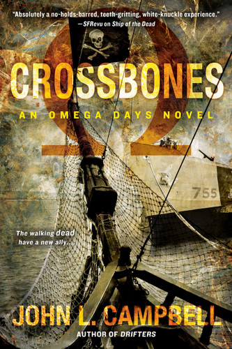 Crossbones (An Omega Days Novel) book cover by John L. Campbell