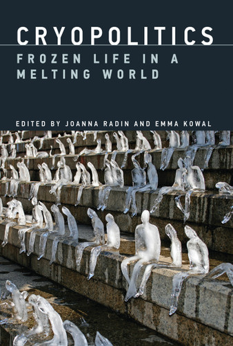 Cryopolitics: Frozen Life in a Melting World book cover by 