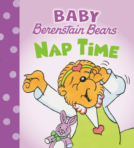Nap Time (Baby Berenstain Bears) (Baby Berenstain Bears) book cover by Mike Berenstain