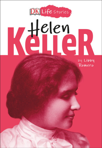 DK Life Stories: Helen Keller (DK Life Stories) book cover by Libby Romero