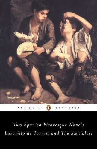 Lazarillo de Tormes and the Swindler: Two Spanish Picaresque Novels book cover by 