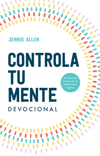 Controla tu mente. Devocional / Stop the Spiral. Devotional book cover by Jennie Allen
